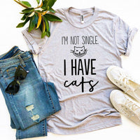 Thumbnail for I’m Not Single I Have Cats T-shirt