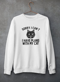 Thumbnail for Sorry I Can't I Have Plans With My Cat Sweat Shirt